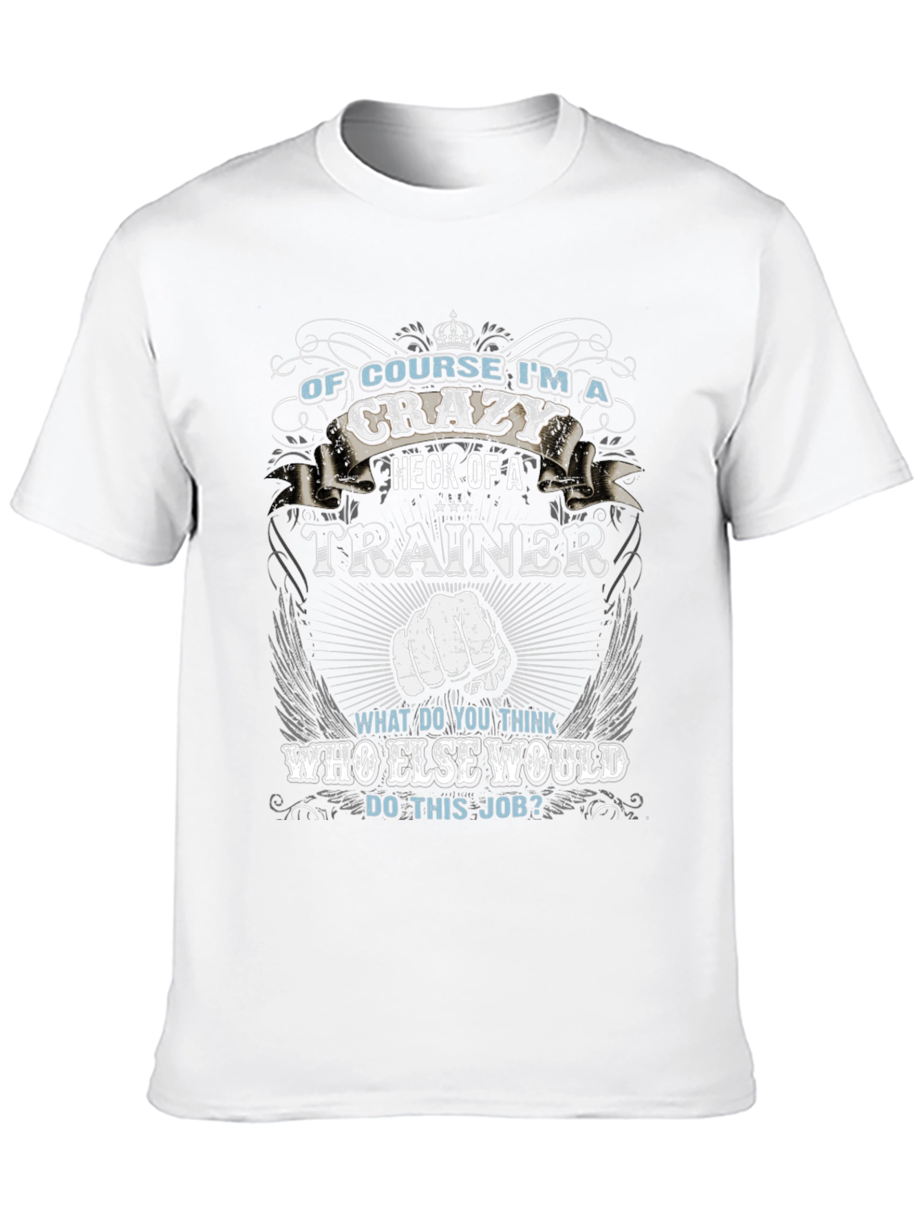 Crazy Trainer T-Shirt - Novelty Graphic Tee