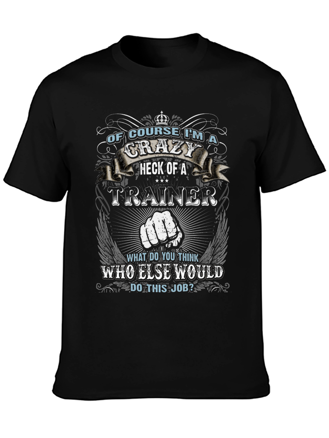 Crazy Trainer T-Shirt - Novelty Graphic Tee