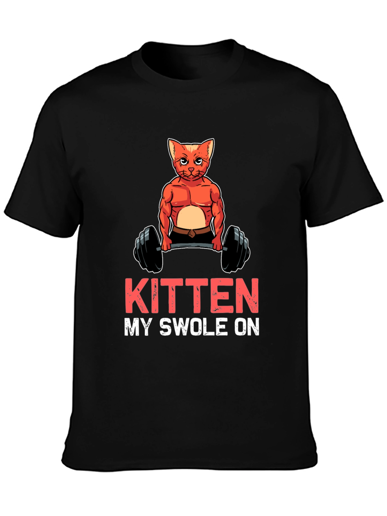 Kitten My Swol On Graphic T-Shirt