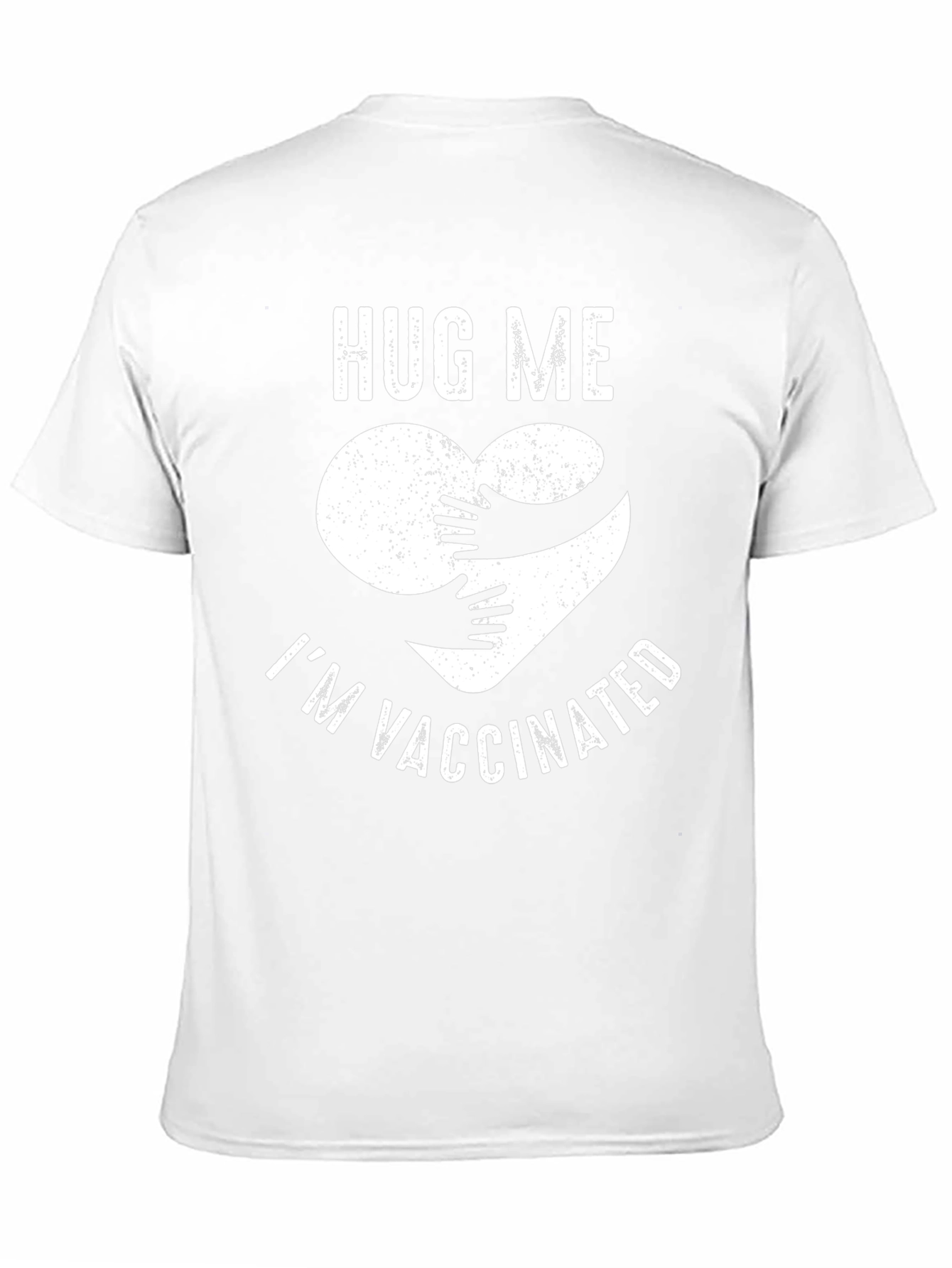 Hug Me Im Vaccinated T-Shirt