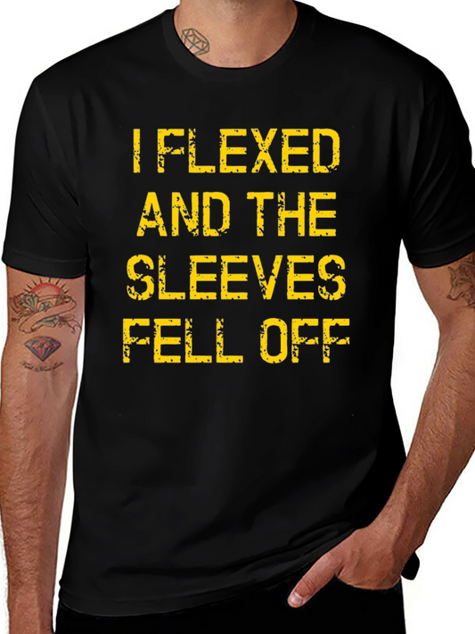 I Flexed Sleeves Fell Off T-Shirt