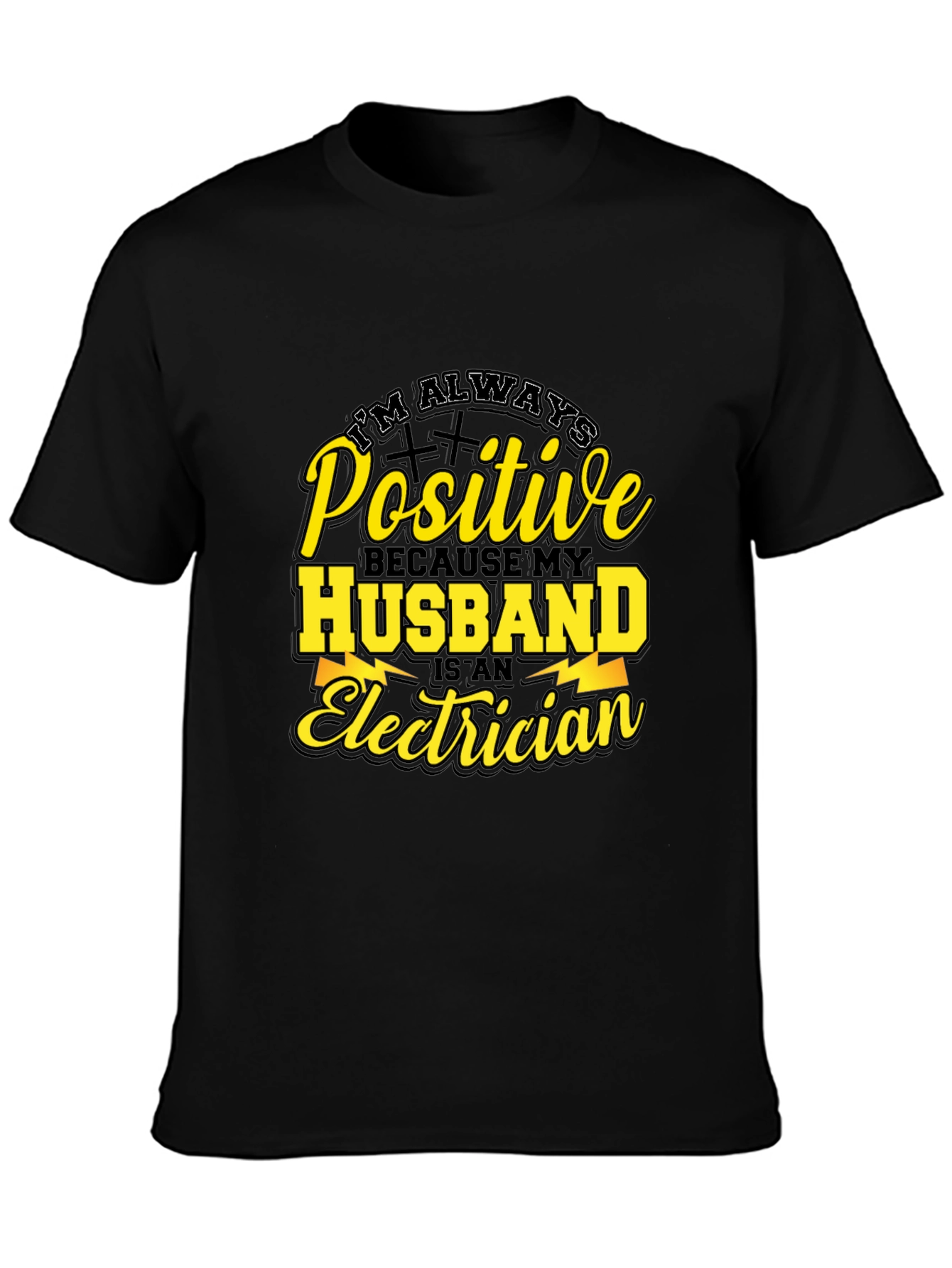 Positive Husband Electrician T-Shirt