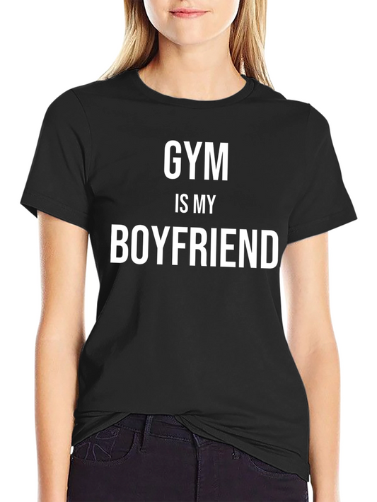 Gym is My Boyfriend T-Shirt - Fitness Apparel