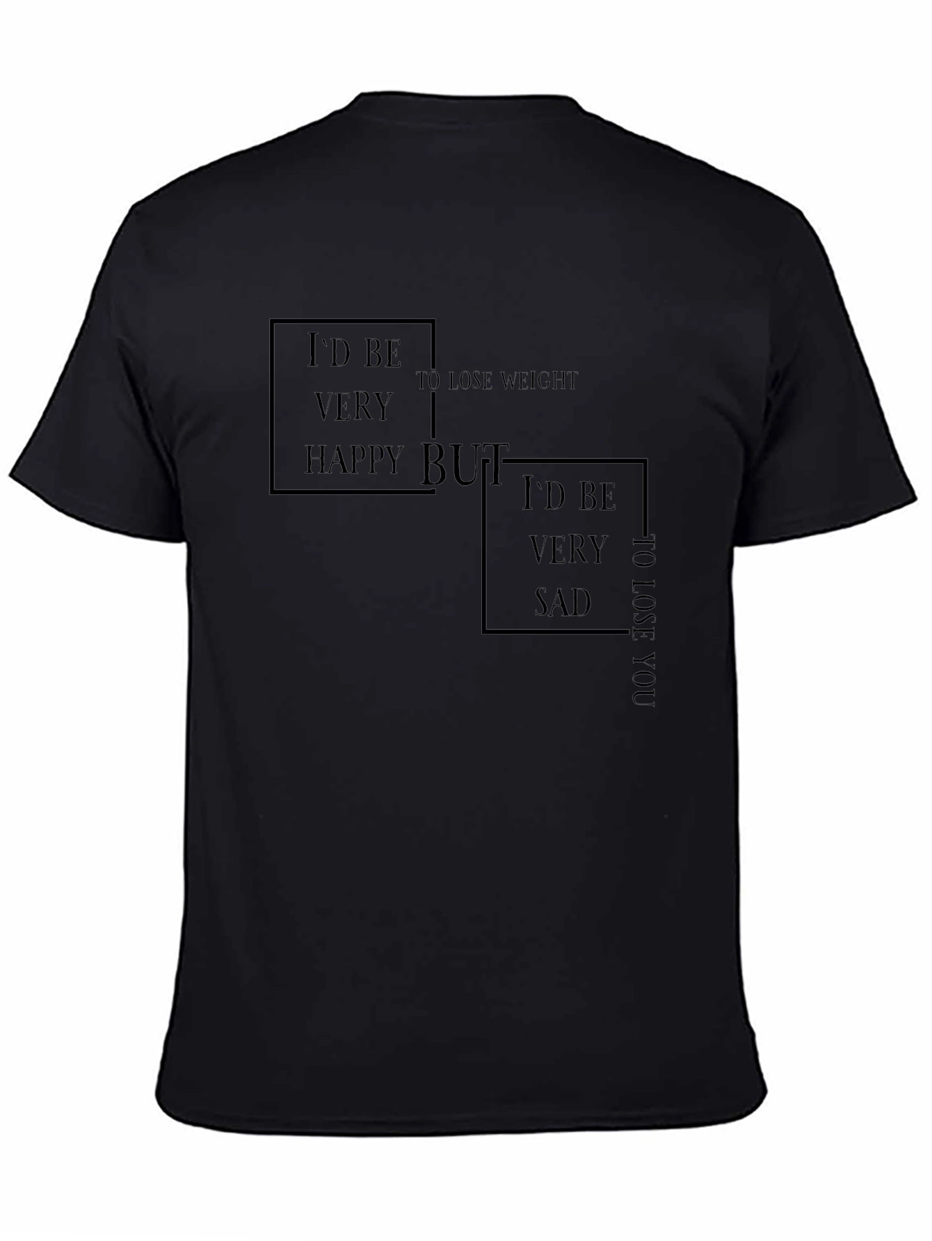 Funny Weight Loss T-Shirt - Happy But Sad
