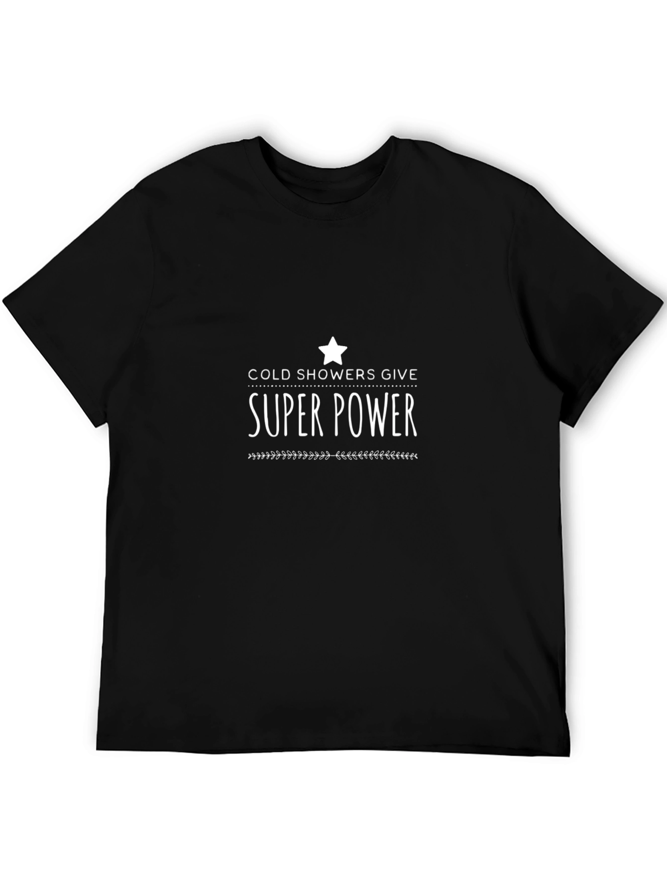 Cold Showers Give Super Power Black Tee