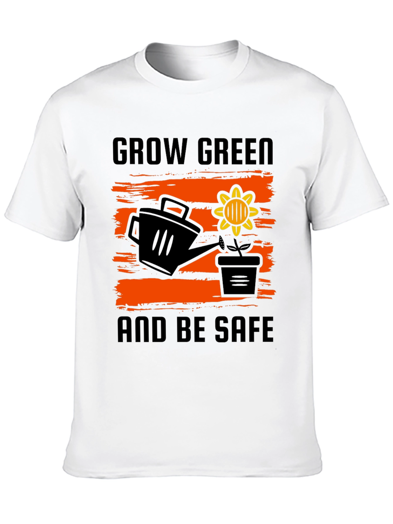 Grow Green T-Shirt - Be Safe