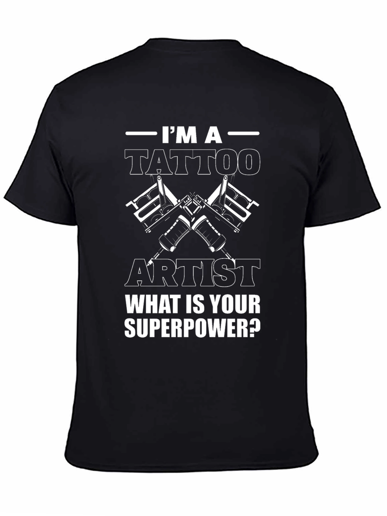 Tattoo Artist Superpower Graphic Tee