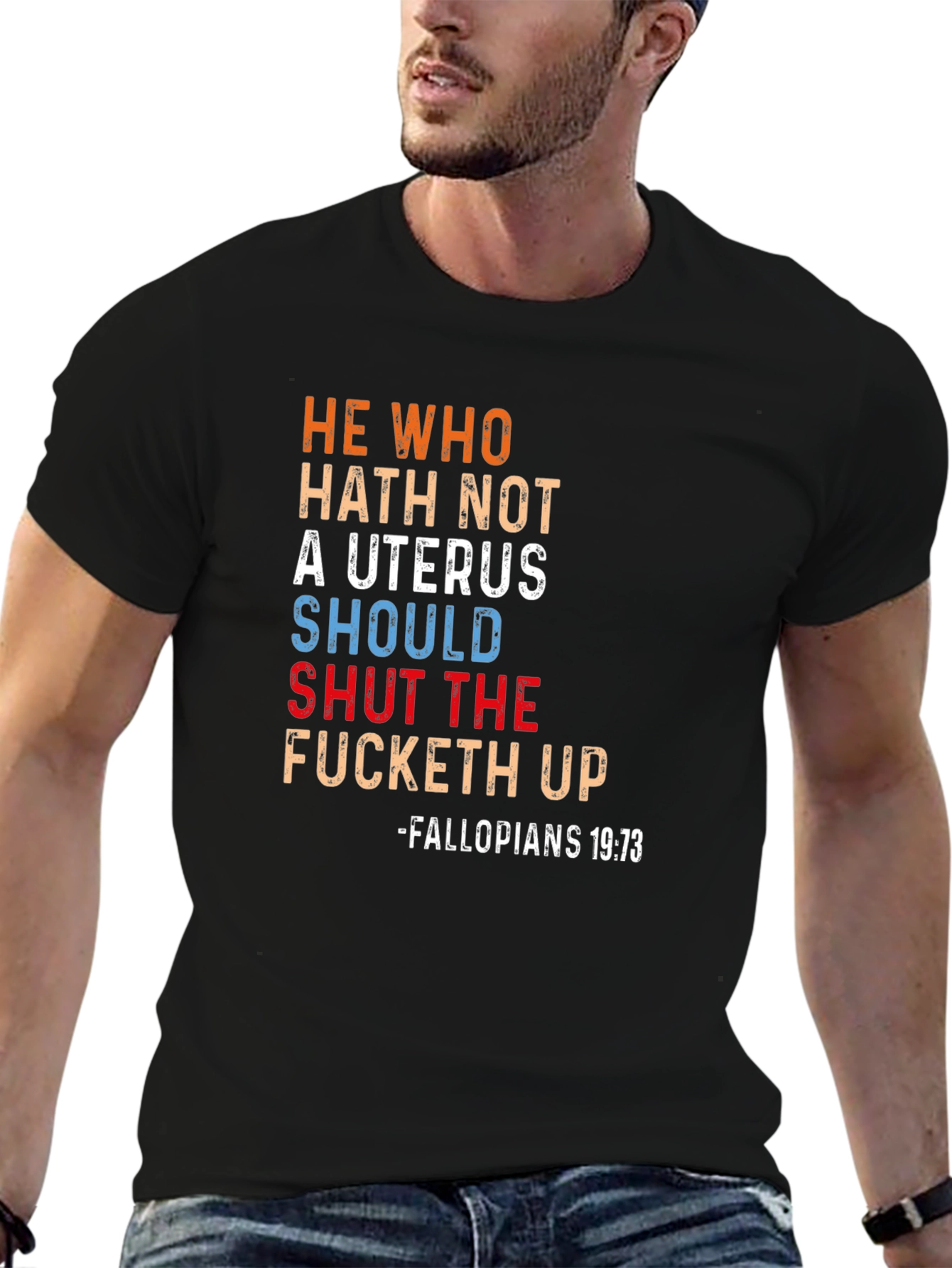 He Who Hath Not A Uterus T-Shirt