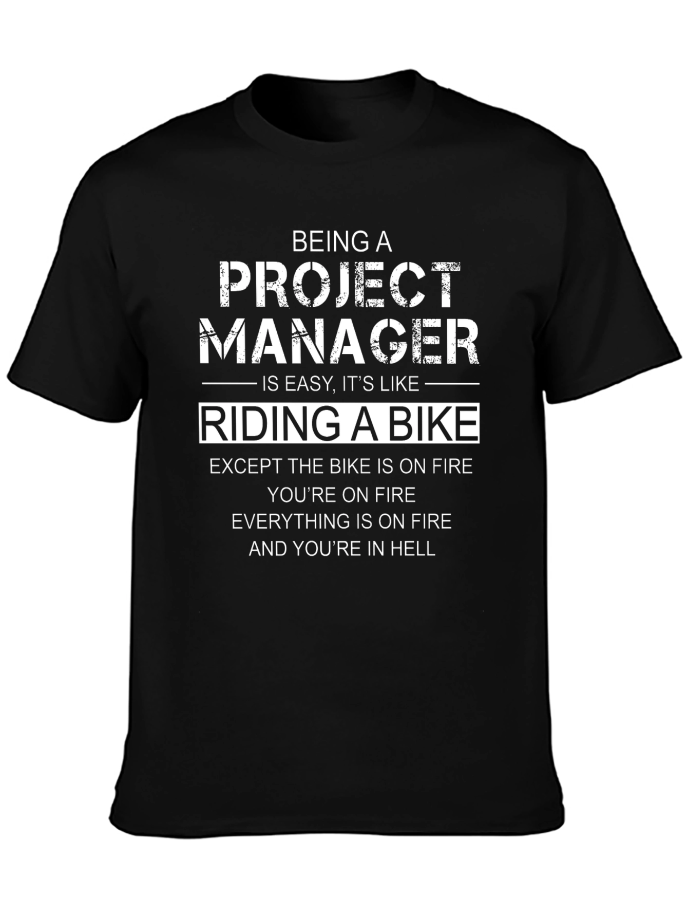 Project Manager Humor T-Shirt