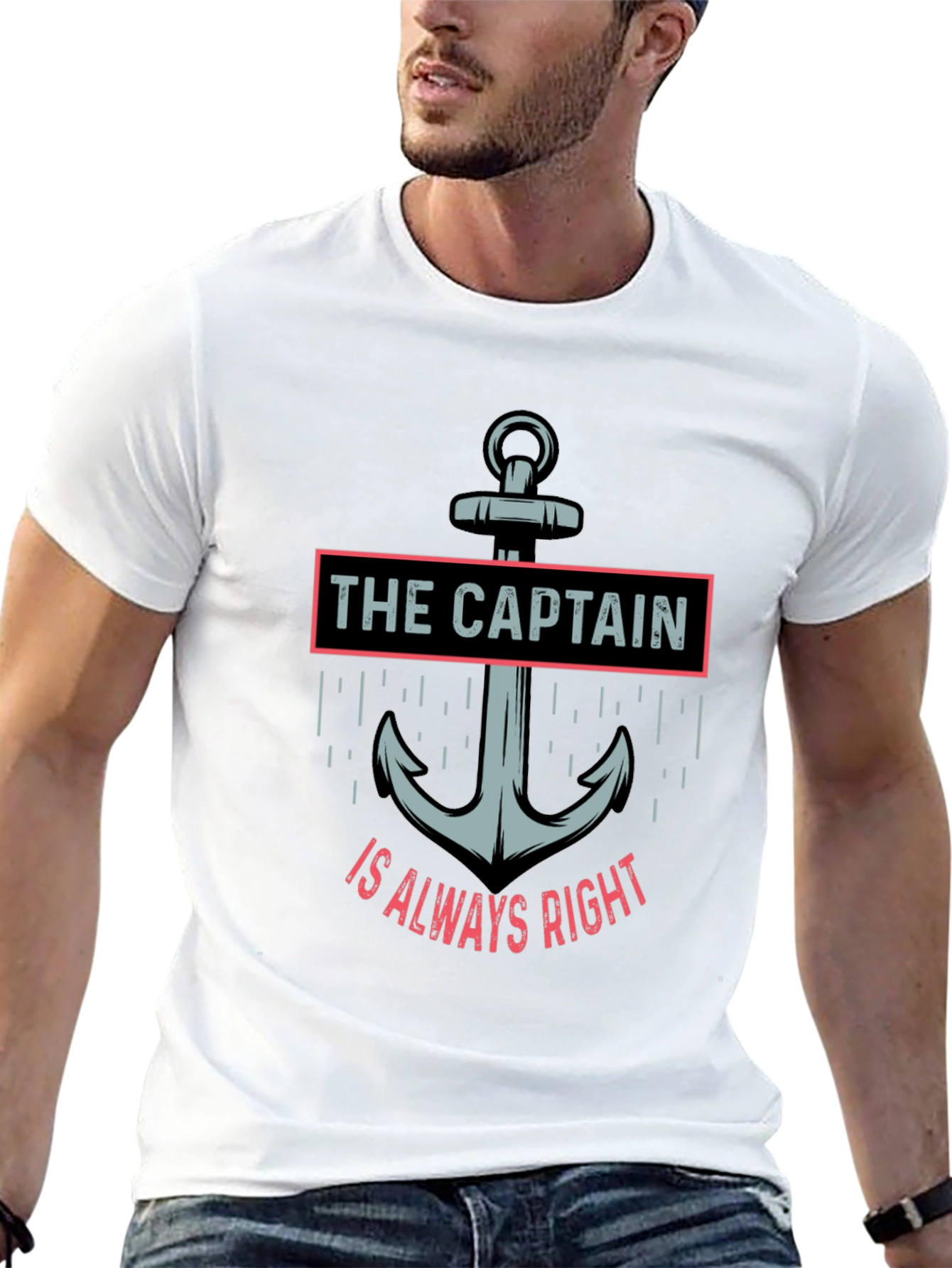 The Captain Is Always Right T-Shirt