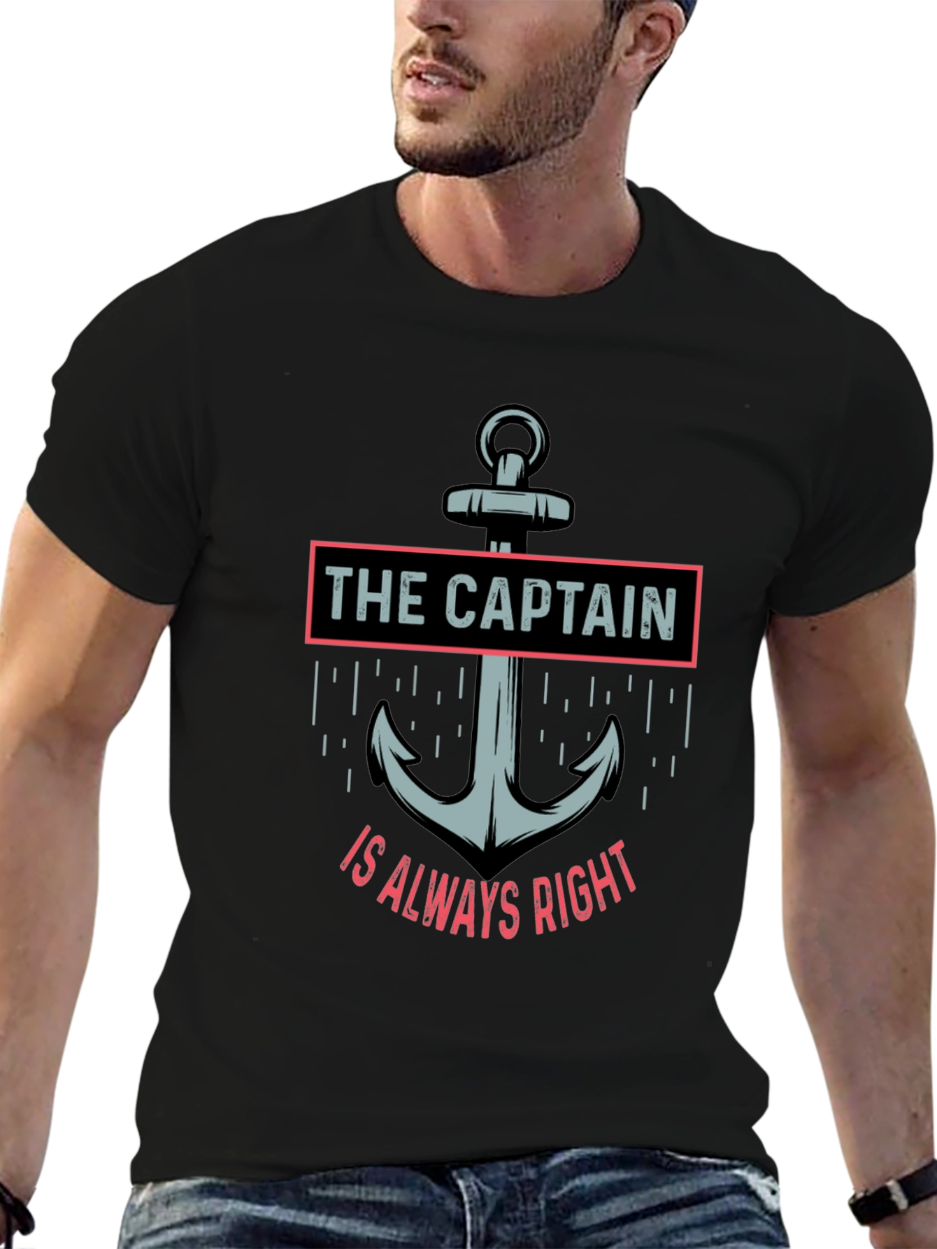 The Captain Is Always Right T-Shirt