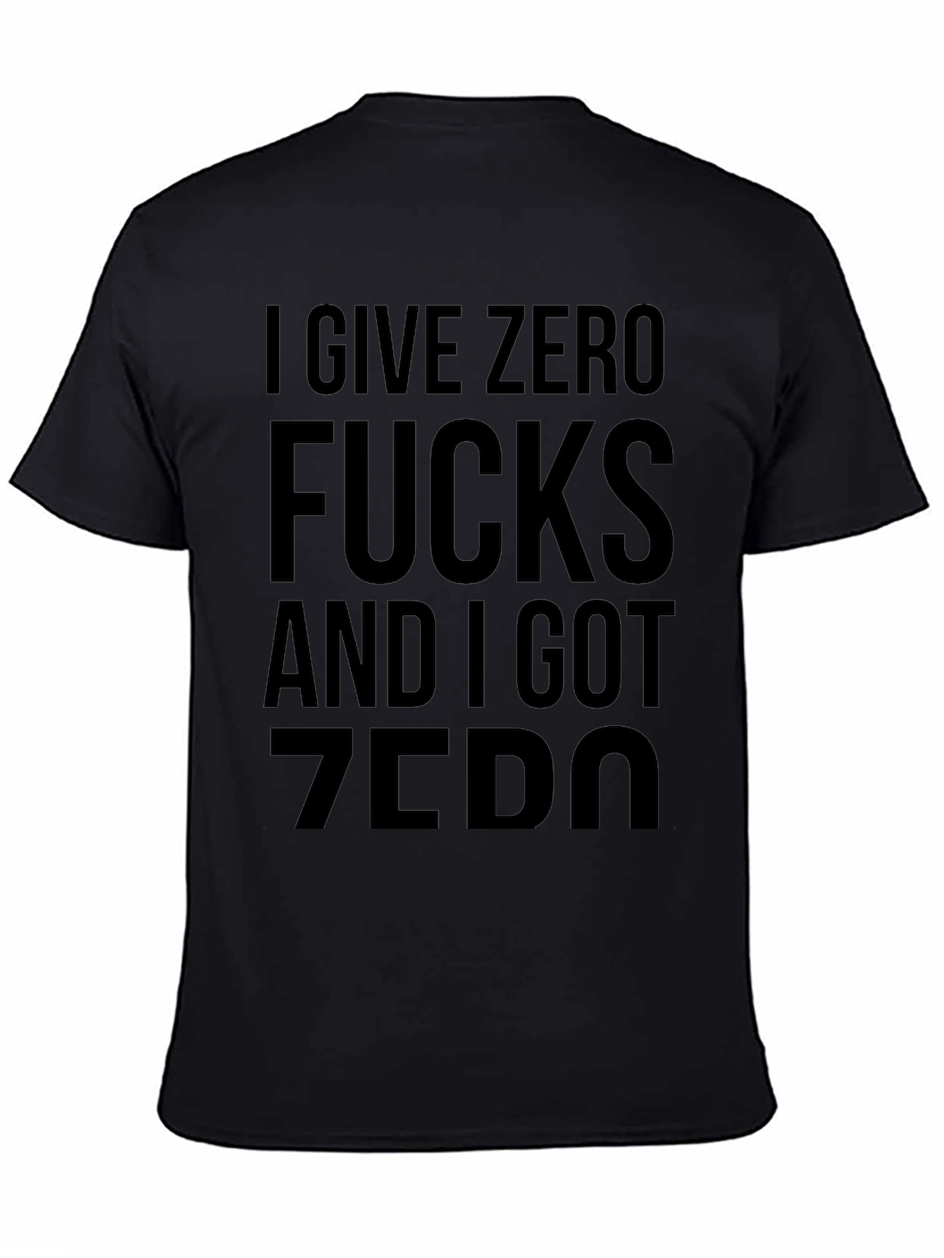 I Give Zero Fucks T-Shirt