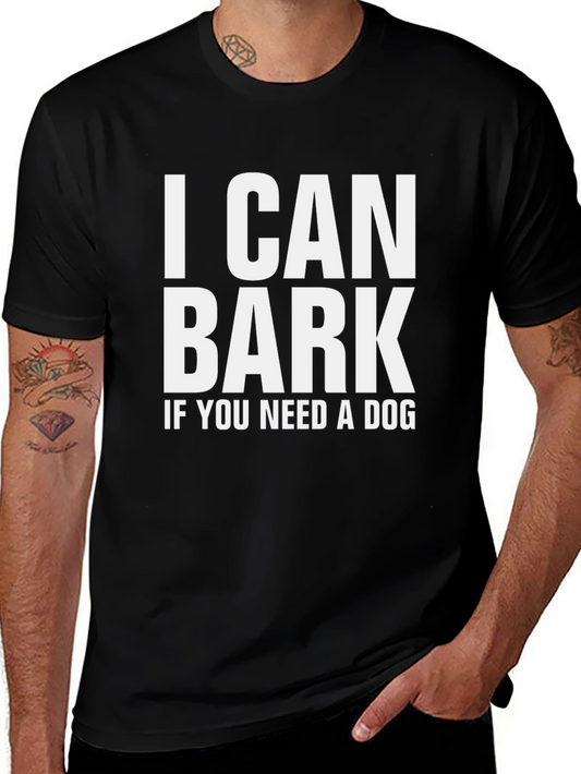 I Can Bark T-Shirt - Funny Dog Lover Tee