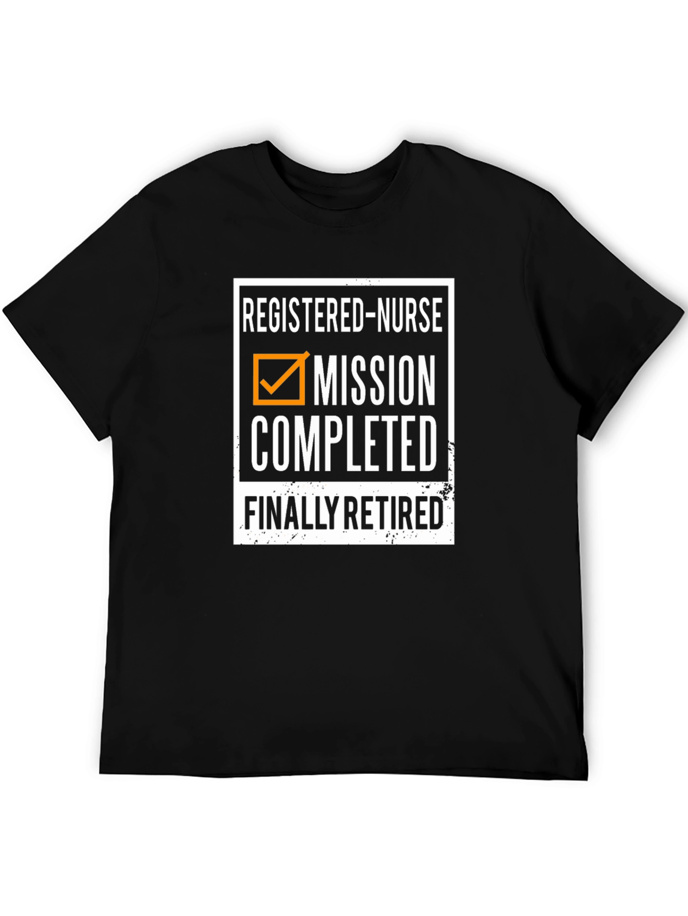 Retired Nurse T-Shirt - Mission Completed!