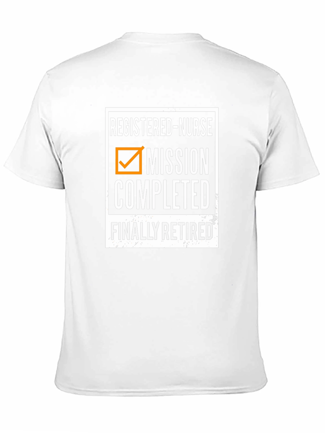 Retired Nurse T-Shirt - Mission Completed!