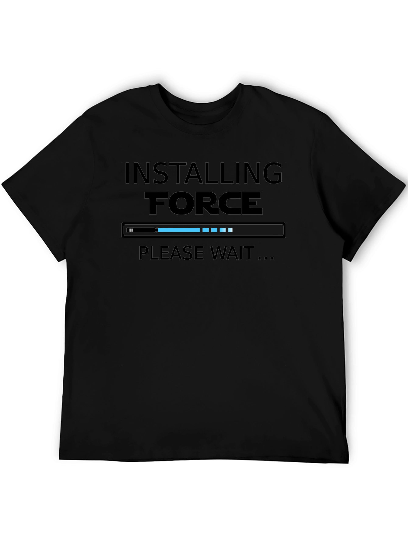 Installing Force T-Shirt - Funny Geek Tee