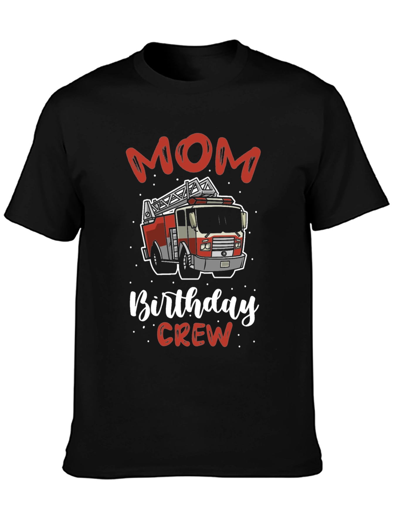 Mom Birthday Crew Firetruck Graphic T-Shirt