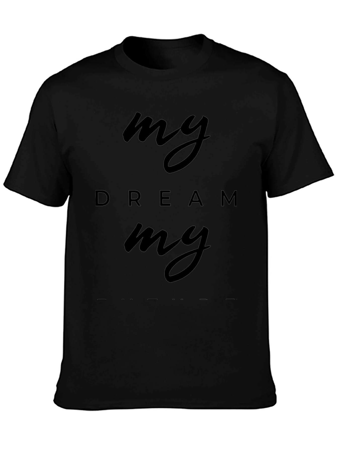 My Dream Tee - Soft Cotton Blend Casual T-Shirt
