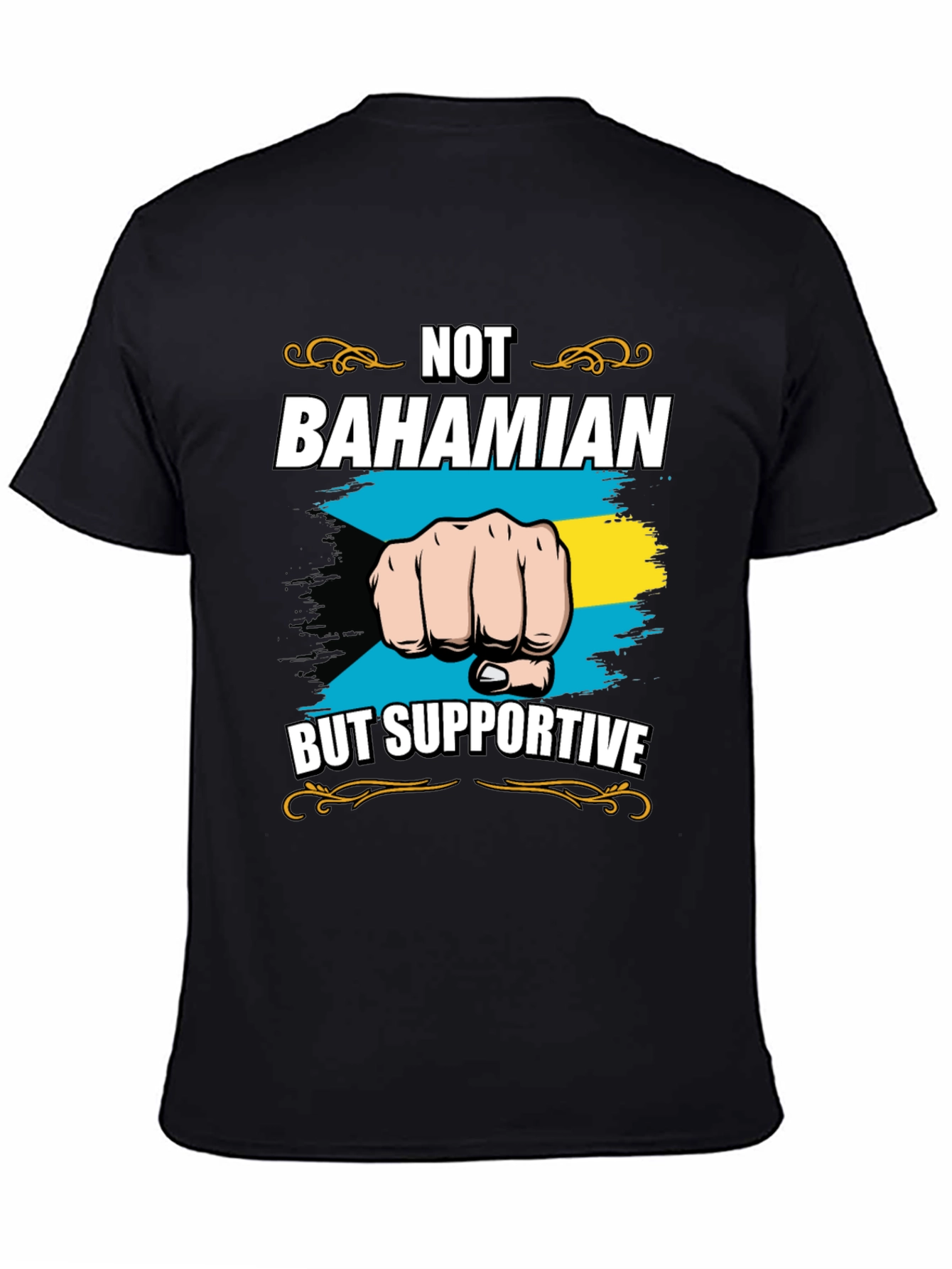 Not Bahamian But Supportive Graphic Tee