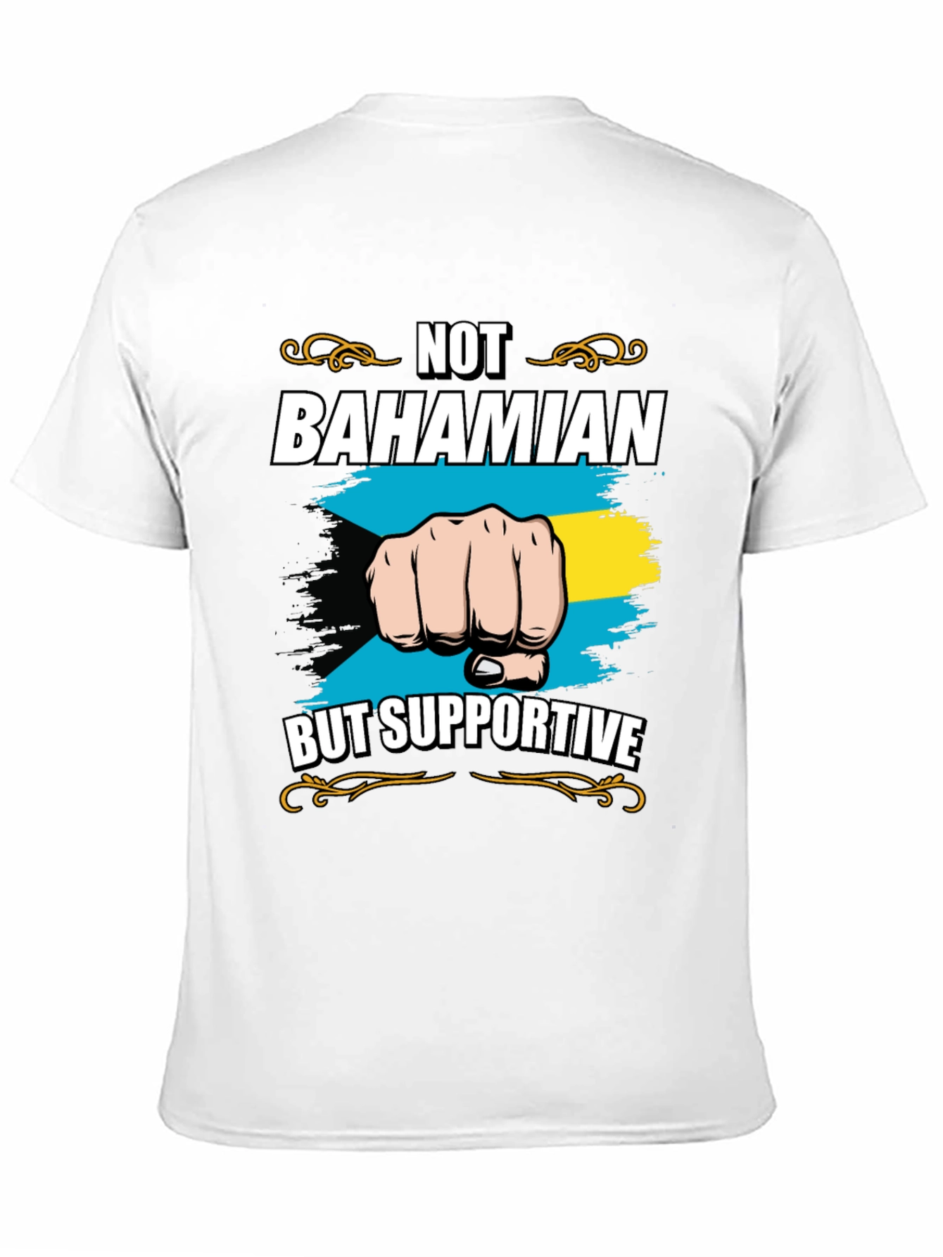 Not Bahamian But Supportive Graphic Tee