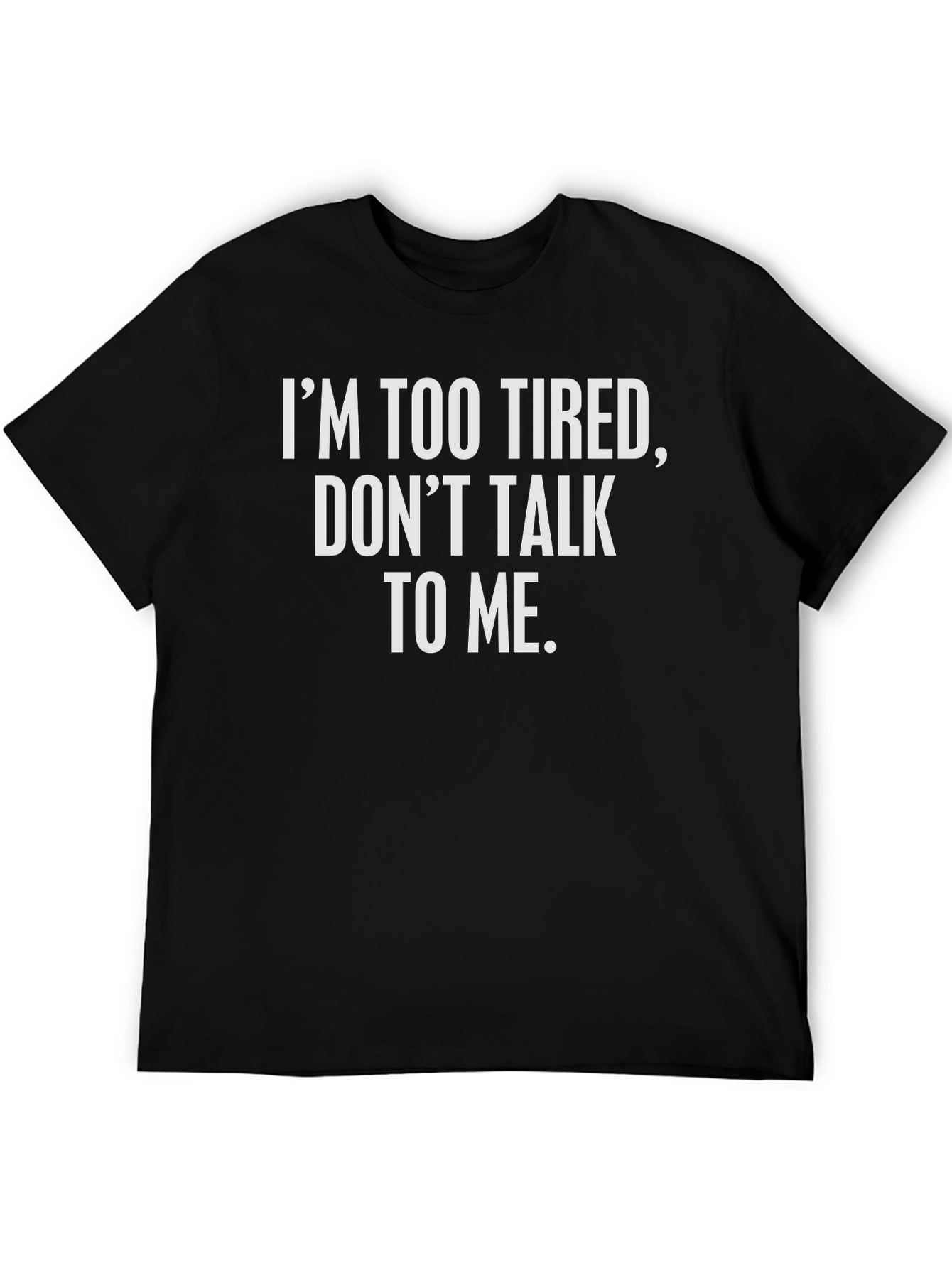 Im Too Tired Graphic Tee - Black