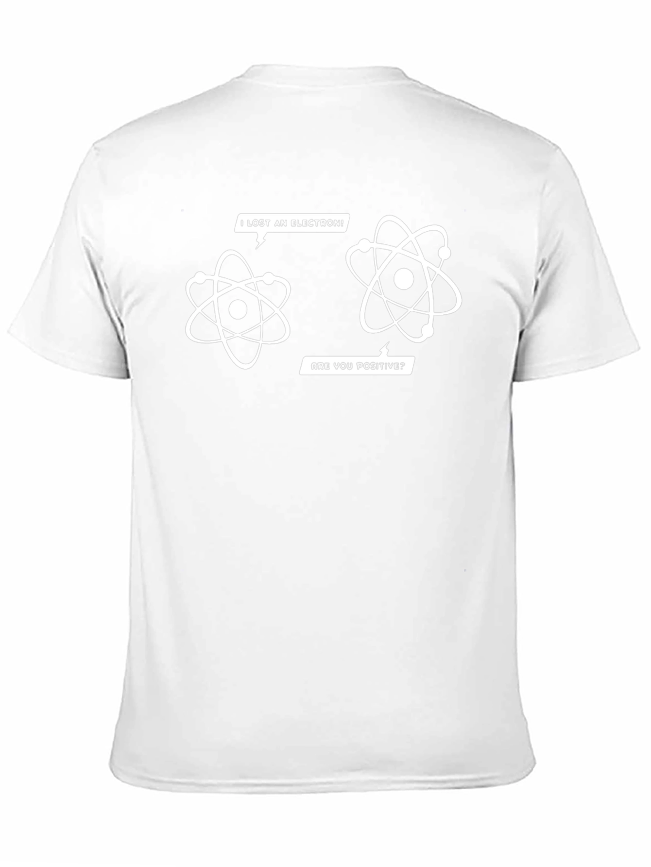 I Lost An Electron! Funny Physics T-Shirt