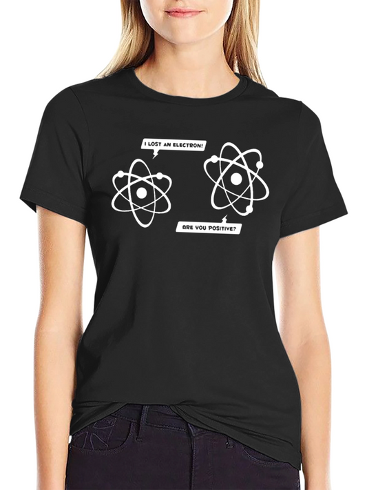 I Lost An Electron! Funny Physics T-Shirt