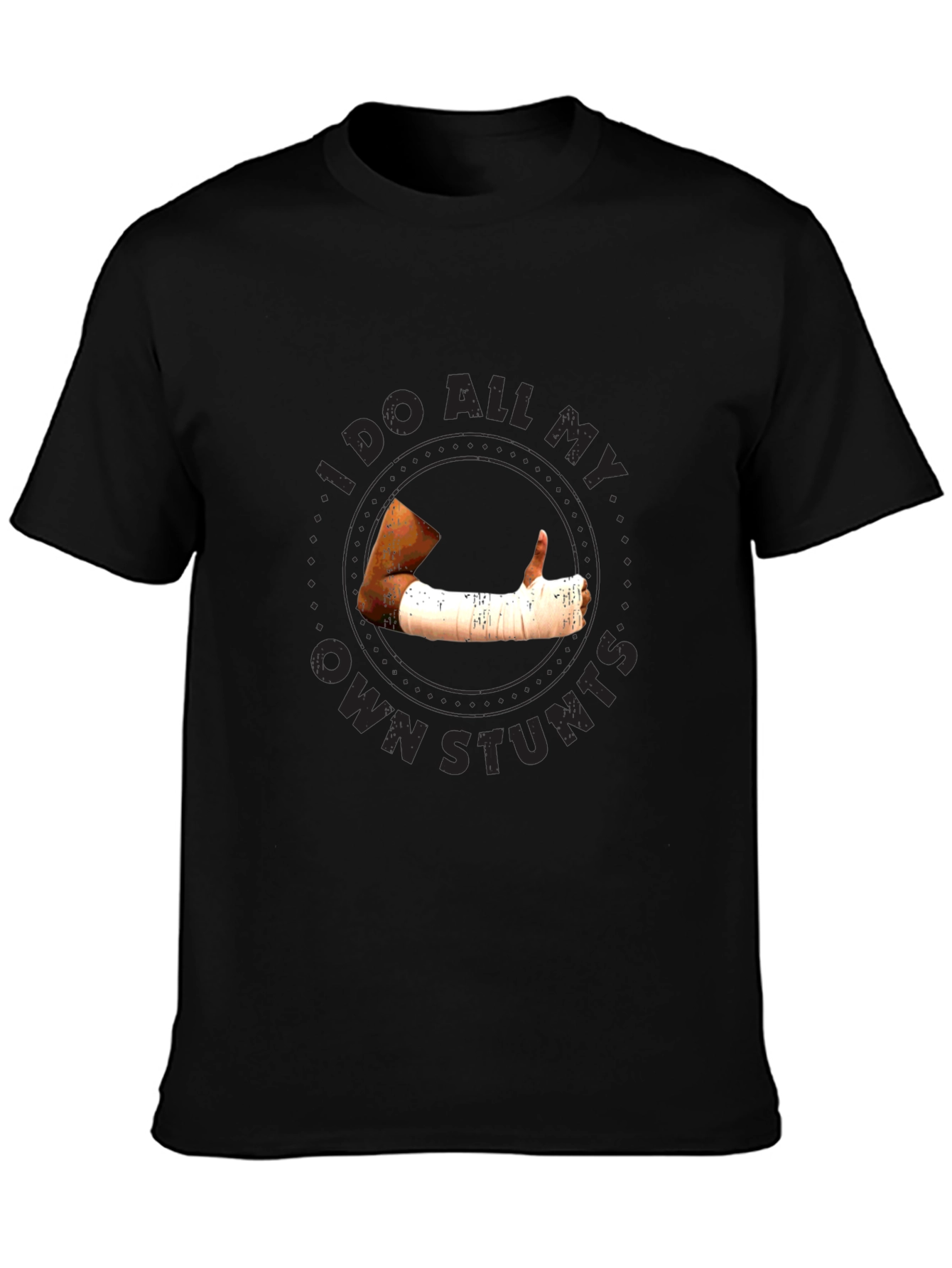 I Do All My Own Stunts Black Graphic Tee