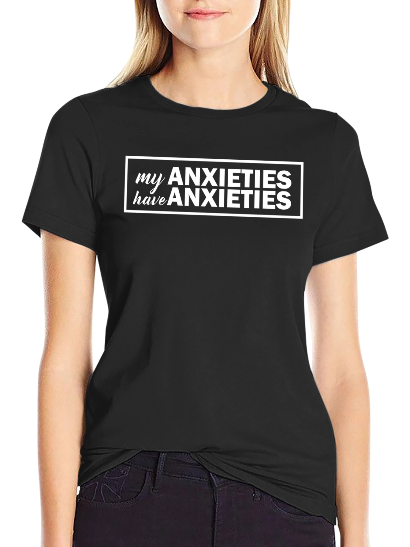 My Anxieties Have Anxieties Graphic Tee - Black
