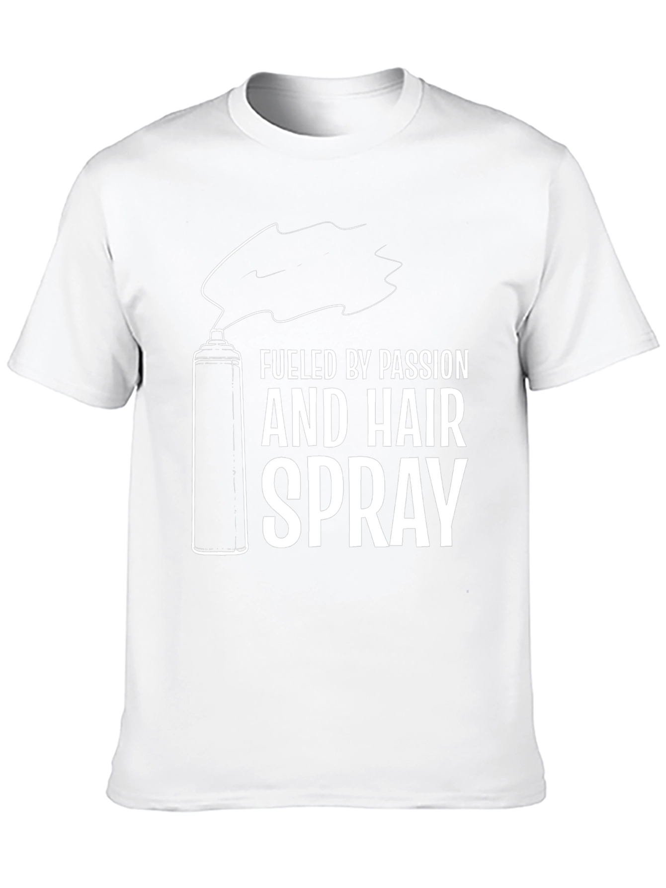 Fueled by Passion and Hairspray T-Shirt