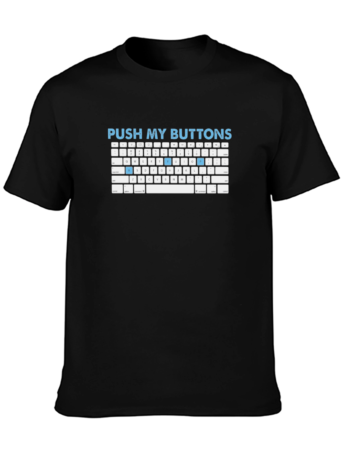 Push My Buttons Keyboard T-Shirt
