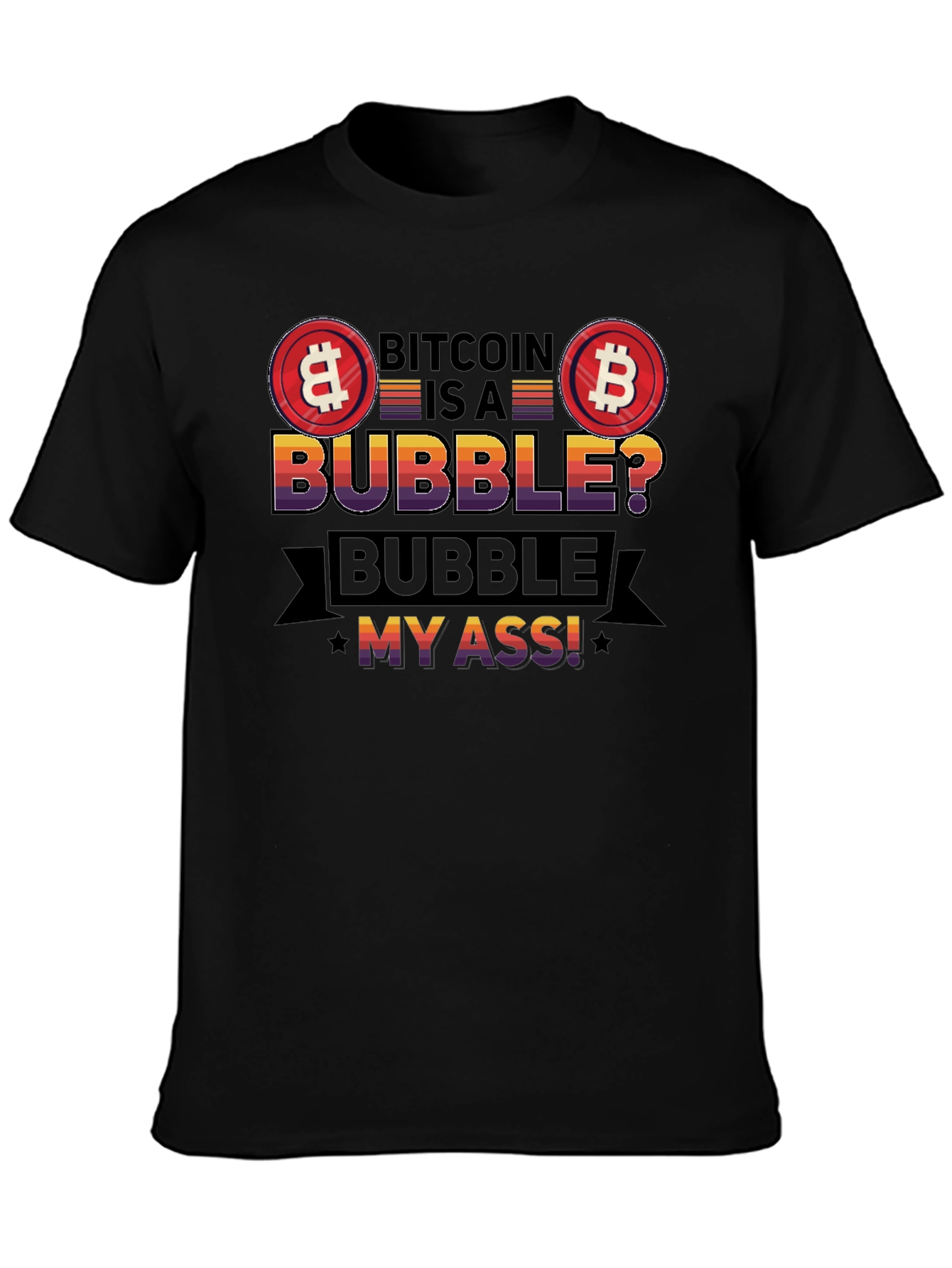 Bitcoin Bubble T-Shirt - Crypto Humor Tee