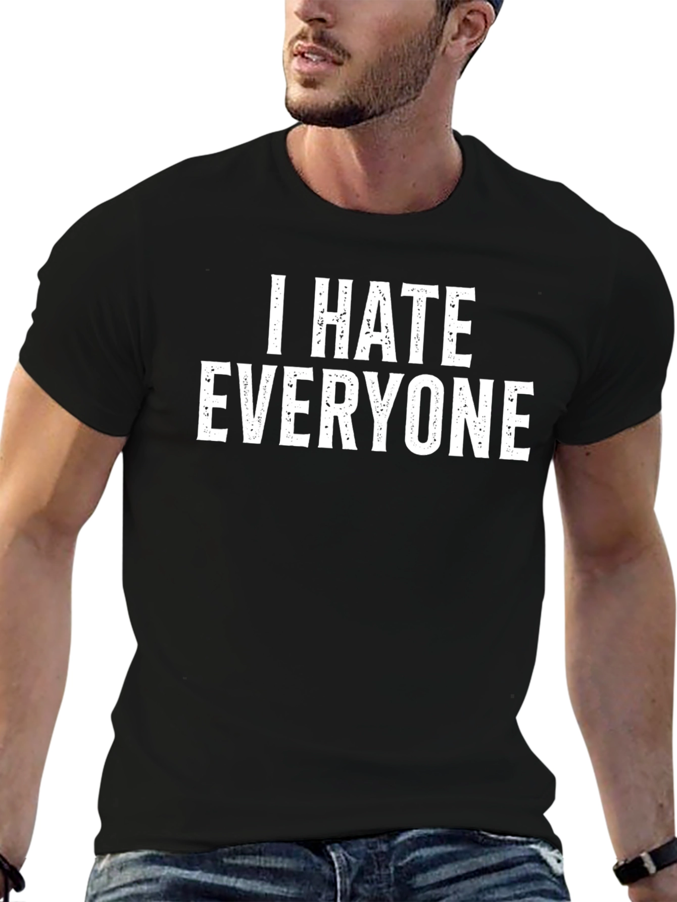 I Hate Everyone Graphic Tee - Funny Sarcastic Shirt