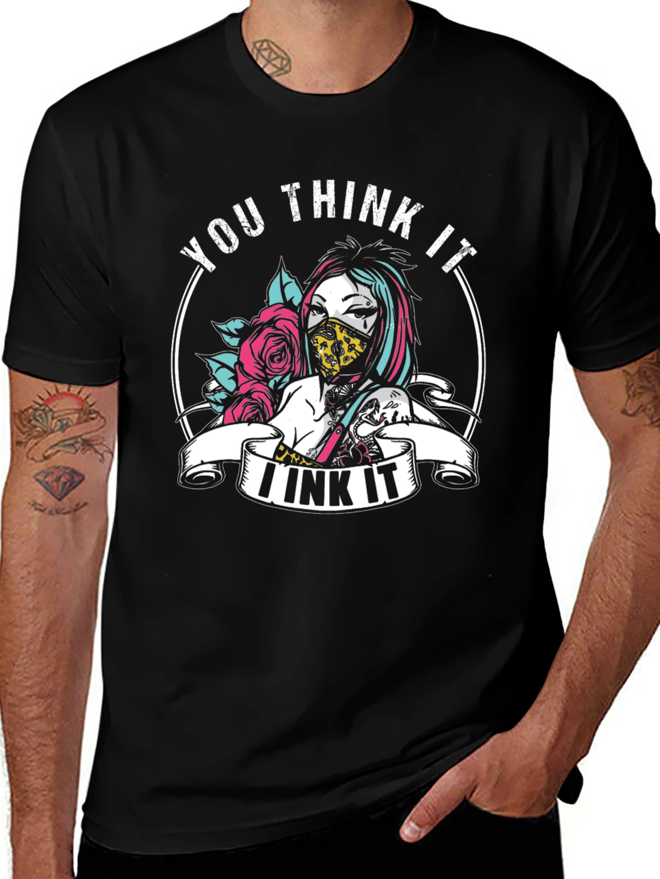 You Think It I Ink It Tattoo T-Shirt