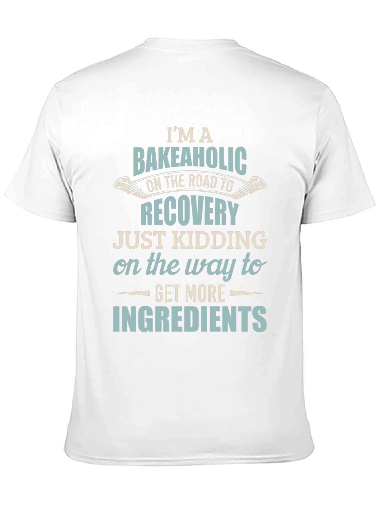Bakeaholic Funny T-Shirt - Baking Addict Tee