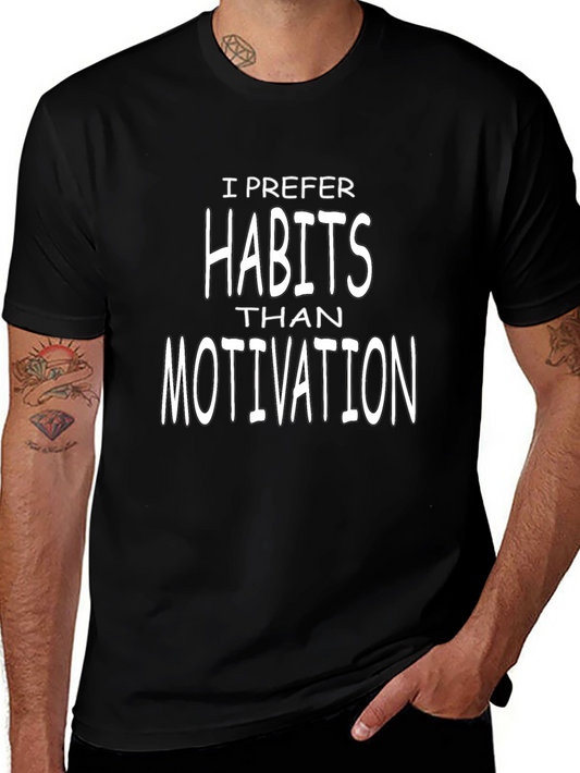 Habits Over Motivation Graphic Tee