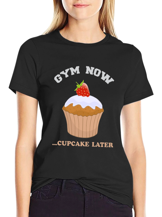 Gym Now Cupcake Later Graphic Tee