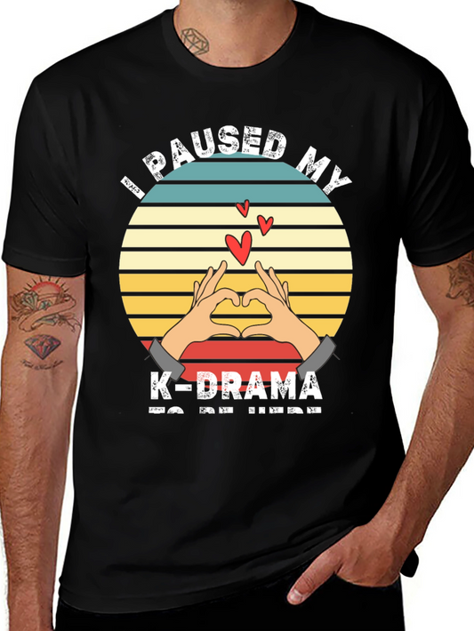 I Paused My K-Drama T-Shirt