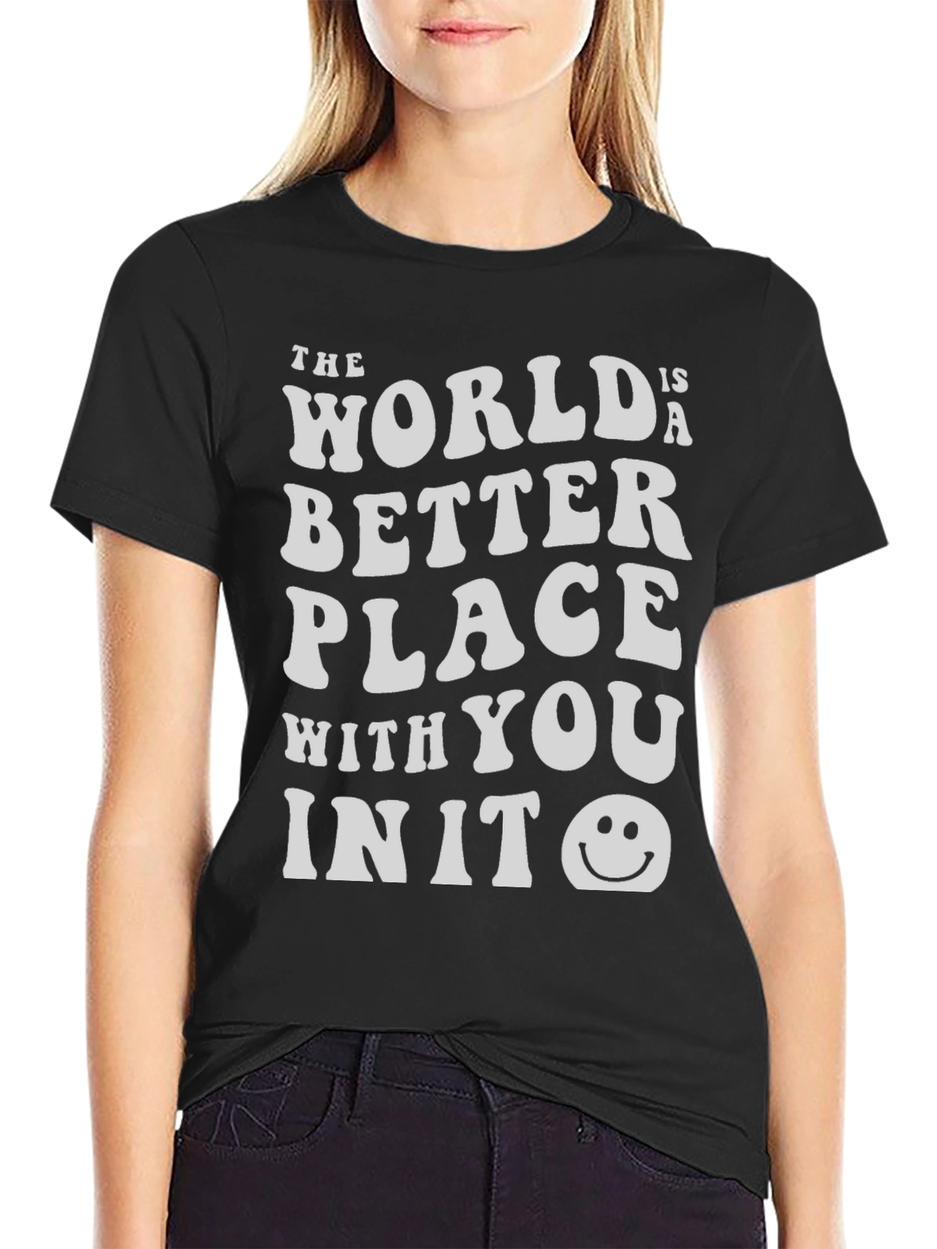 World is a Better Place T-Shirt - Black