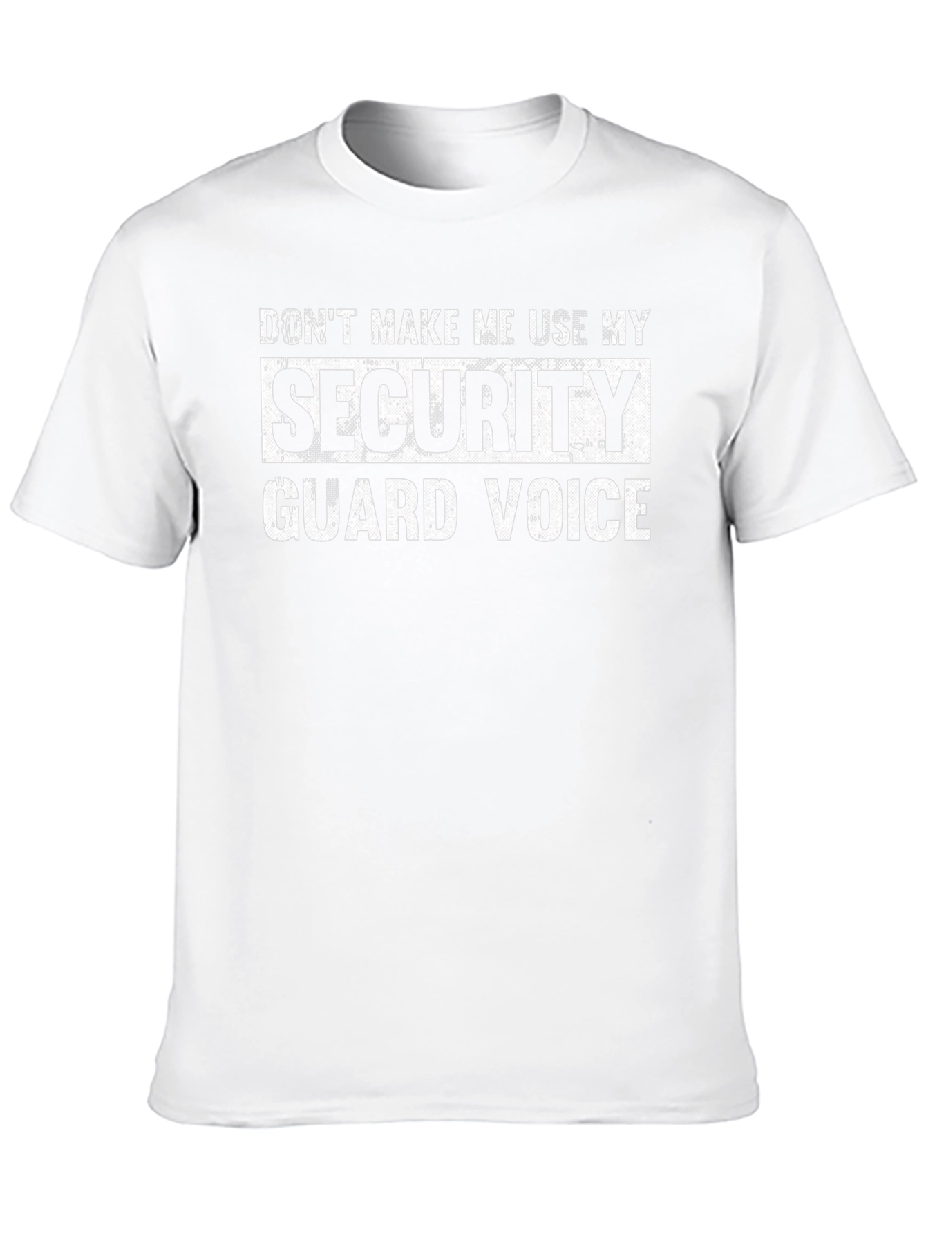 Security Guard Voice T-Shirt