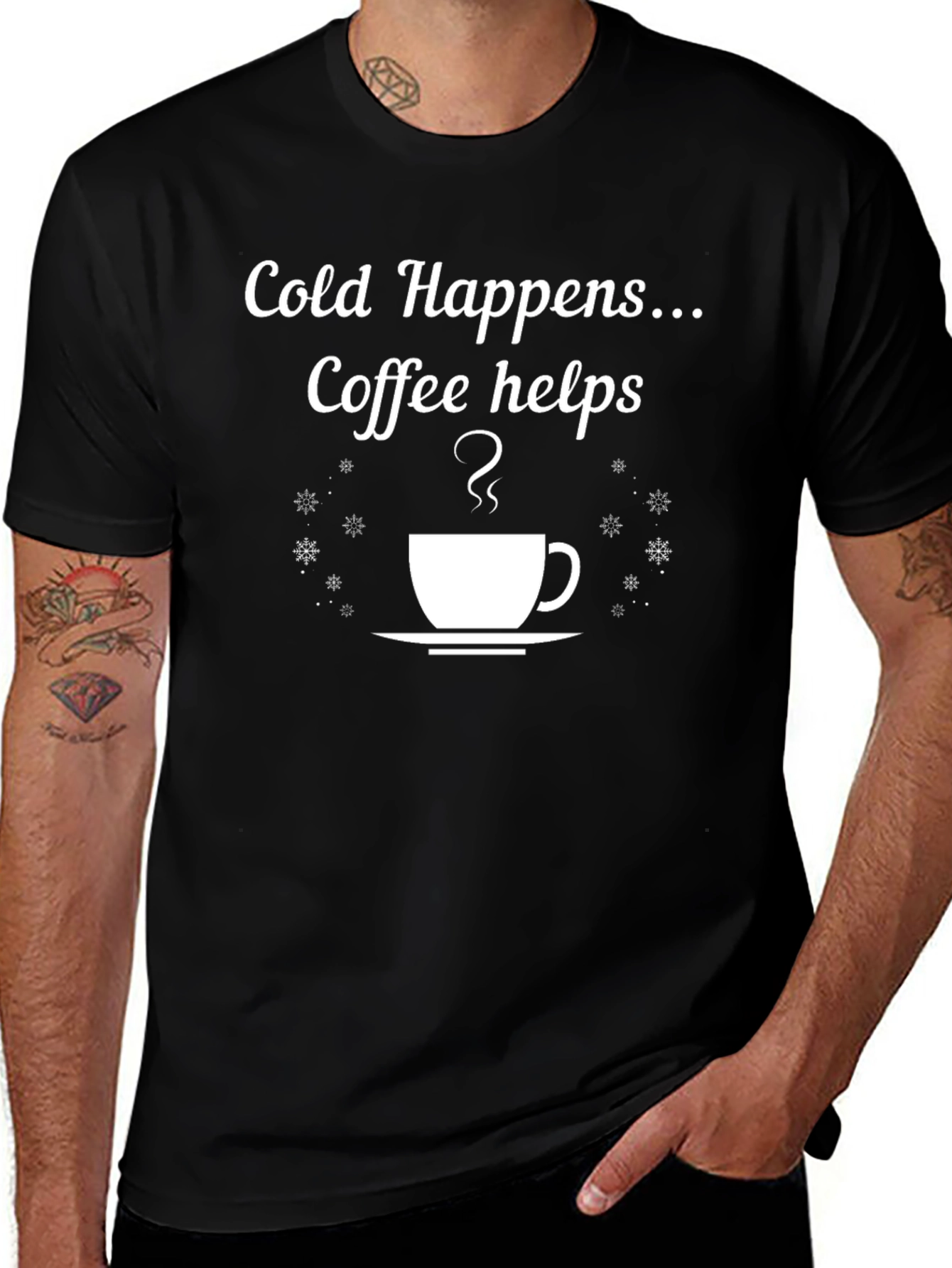Cold Happens Coffee Helps T-Shirt