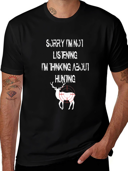 Hunting T-Shirt: Sorry Im Not Listening Tee