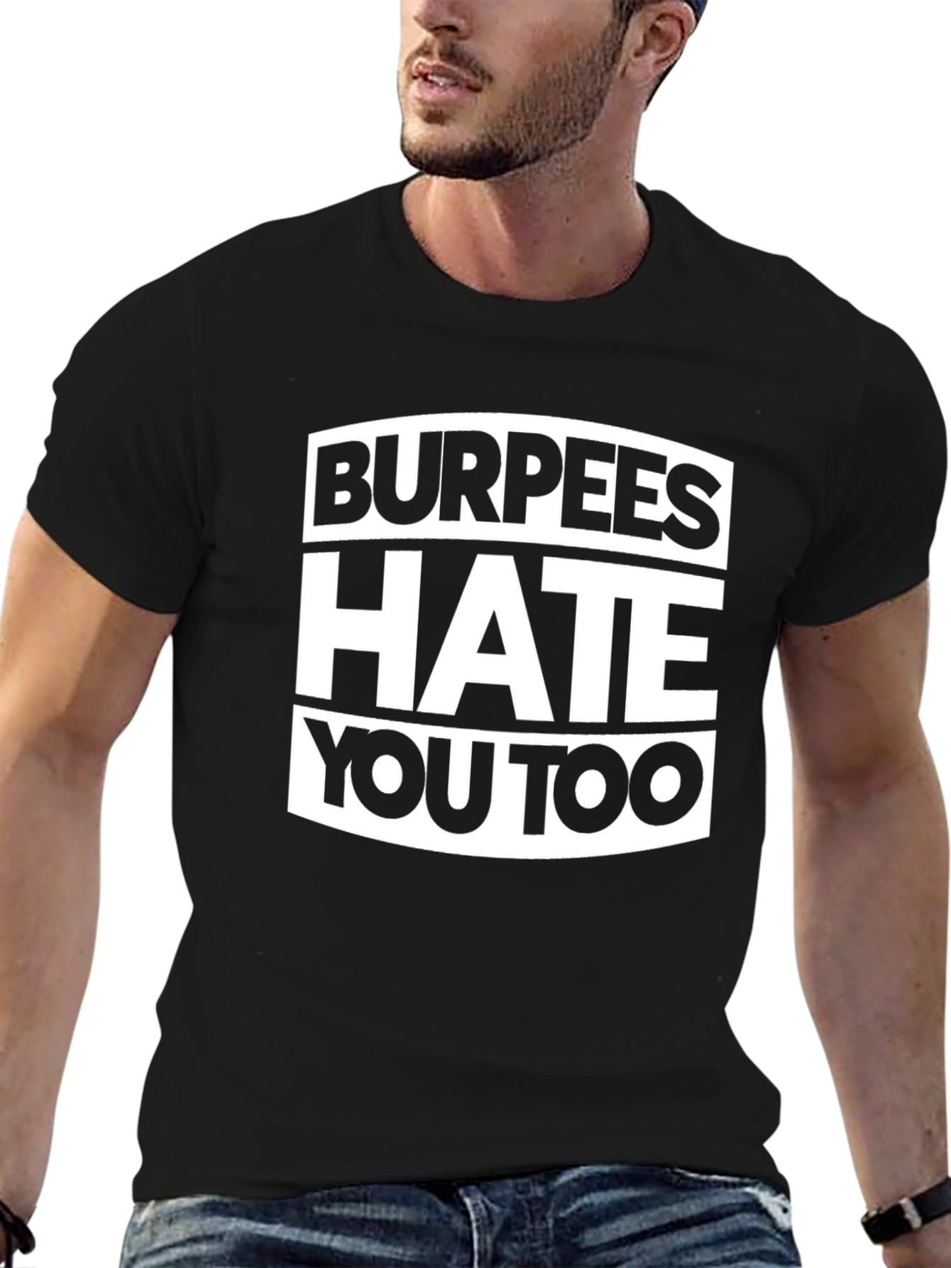 Burpees Hate You Too Graphic Tee - Black Cotton