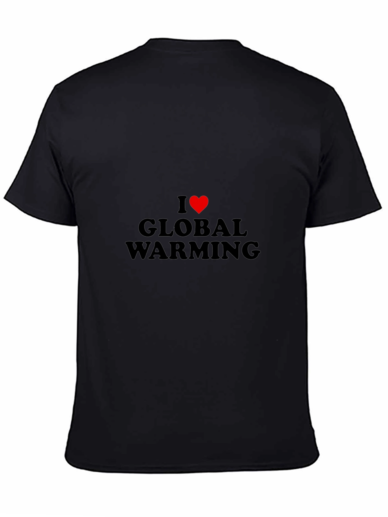 I Love Global Warming T-Shirt