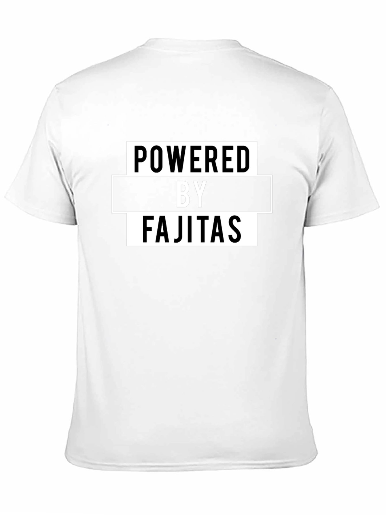 Powered by Fajitas Funny Graphic Tee