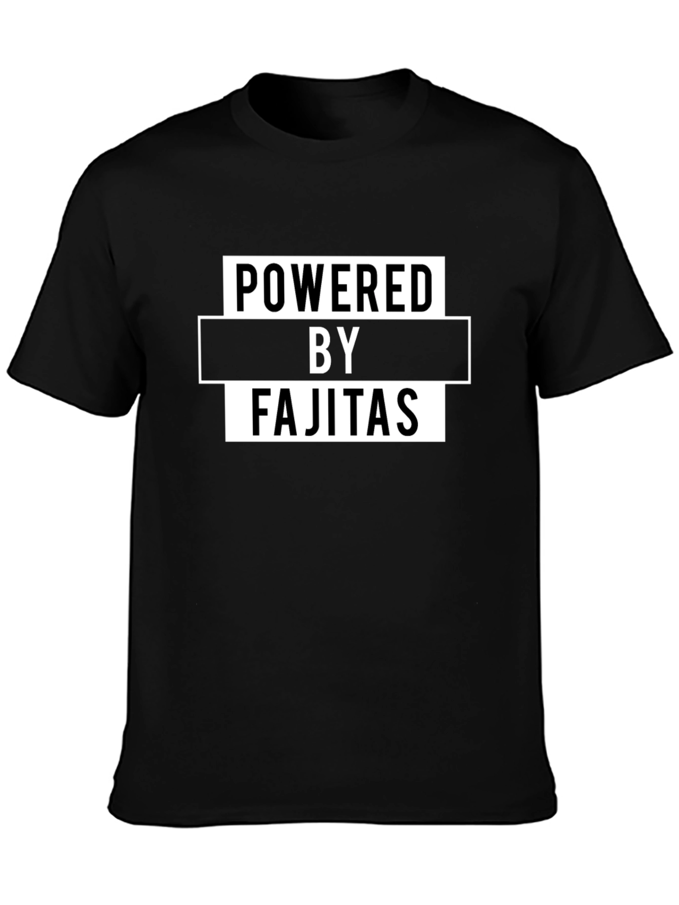 Powered by Fajitas Funny Graphic Tee