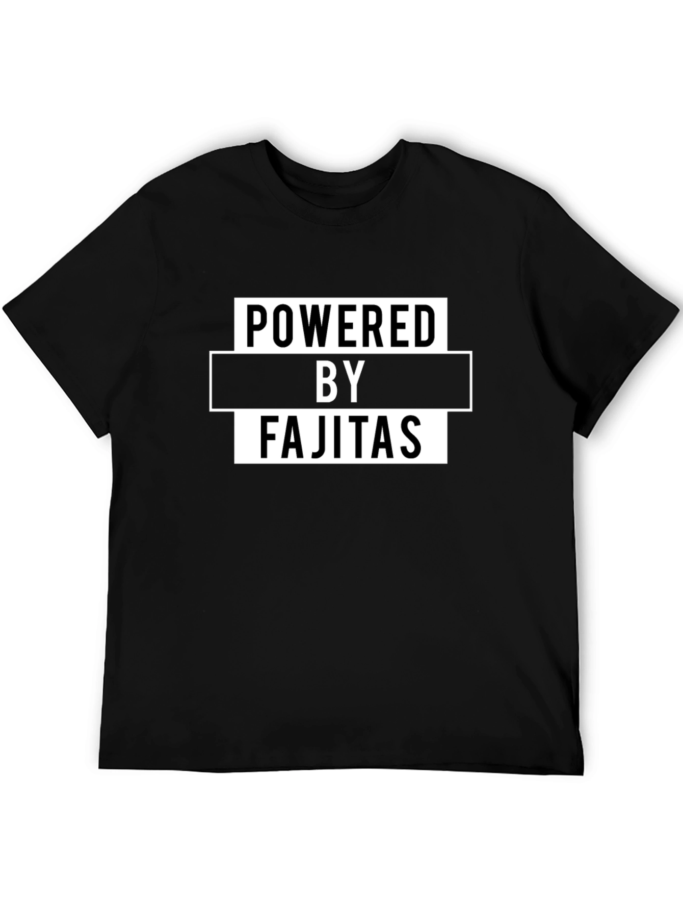 Powered by Fajitas Funny Graphic Tee