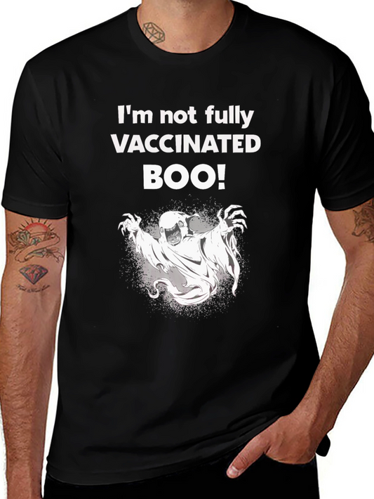 Humorous Not Fully Vaccinated Ghost T-Shirt