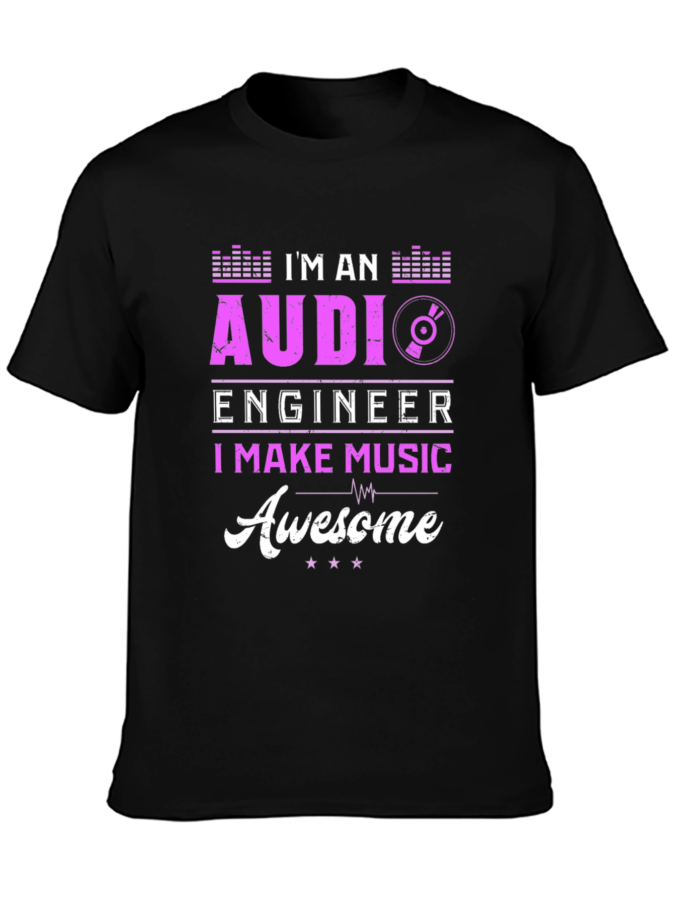 Im an Audio Engineer T-Shirt - Music Lover