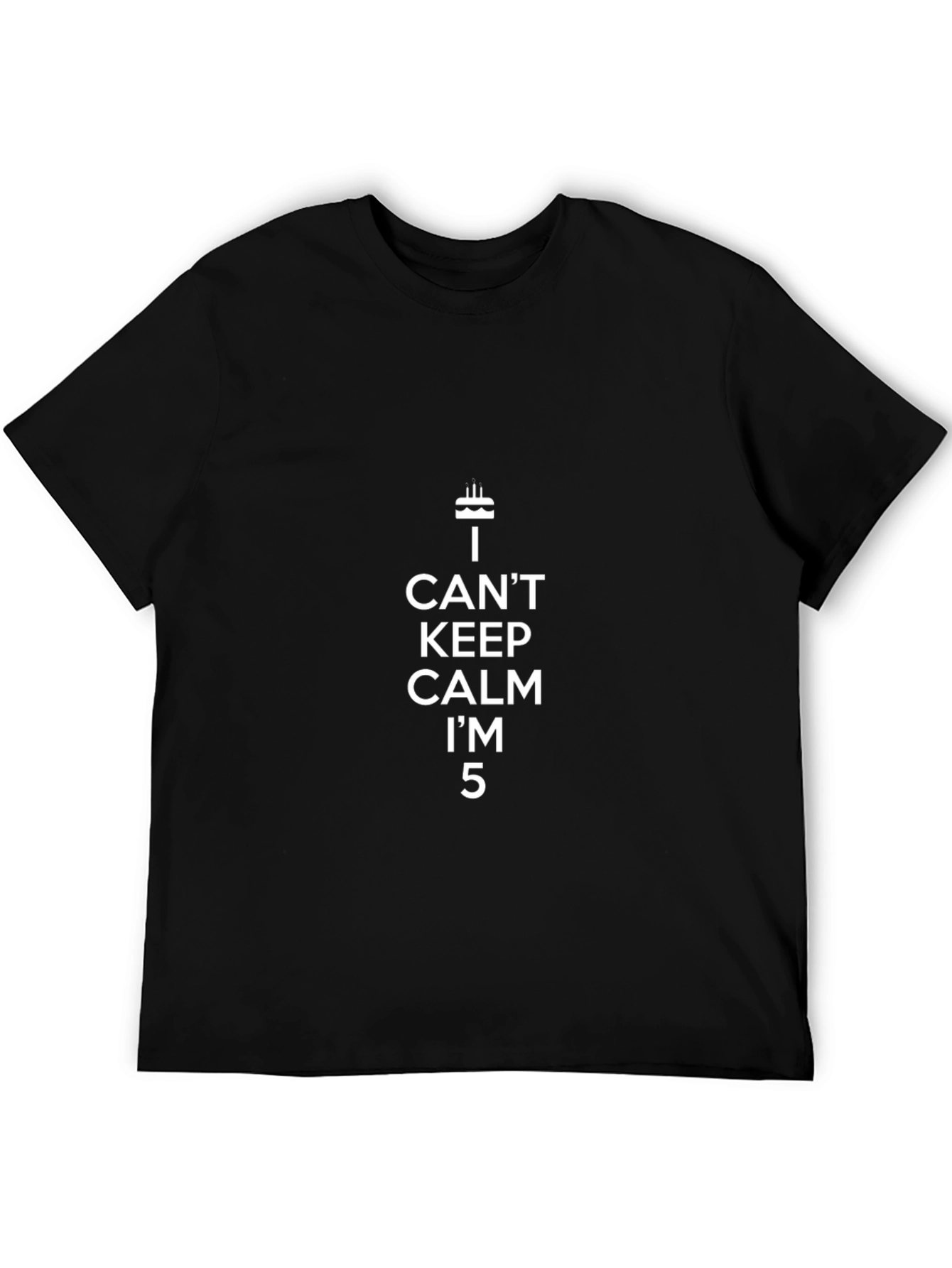 I Cant Keep Calm Im 5 T-Shirt